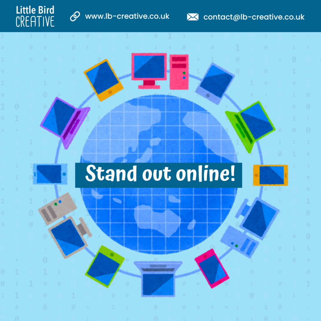 A globe with phones, laptops and desktop computers going around it. Text reads "stand out online!"